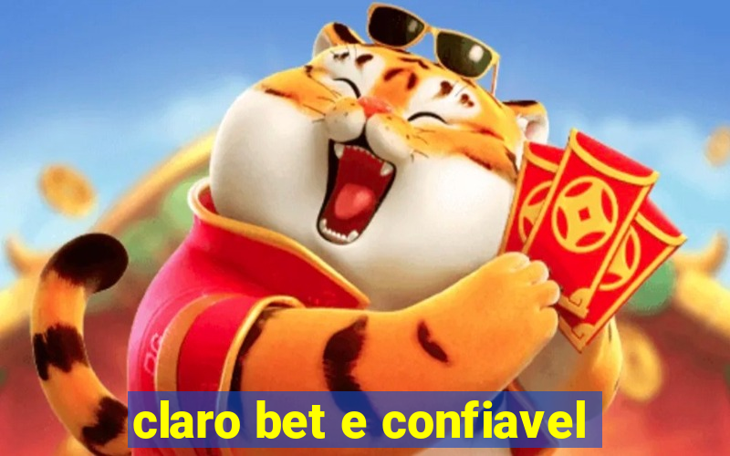 claro bet e confiavel